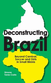 Deconstructing Brazil, Torres Costa Simone