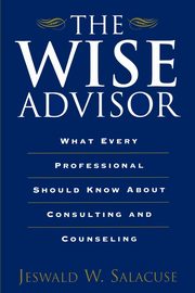 The Wise Advisor, Salacuse Jeswald W.