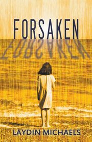 Forsaken, Michaels Laydin