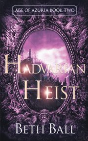Hadvarian Heist, Ball Beth