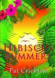 Hibiscus Summers, Crichton Pat