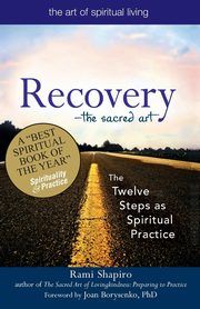 Recovery-The Sacred Art, Shapiro Rabbi Rami