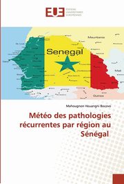 Mto des pathologies rcurrentes par rgion au Sngal, Houangni Bocovo Mahougnon