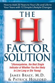 The H Factor Solution, Braly James