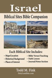 Israel Biblical Sites Bible Companion, Fink Dr. Todd M.