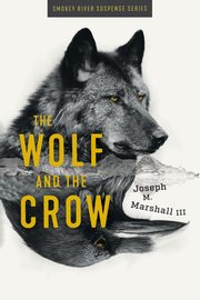 The Wolf and the Crow, Marshall Joseph M