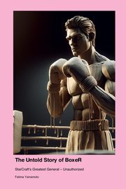 The Untold Story of BoxeR, Yamamoto Fatima