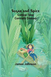 Sugar and Spice, Johnson James
