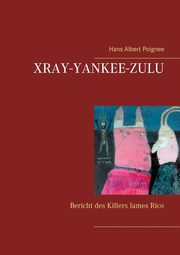 Xray-Yankee-Zulu, Poignee Hans Albert