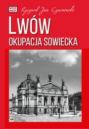 Lww Okupacja sowiecka, Czarnowski Ryszard Jan
