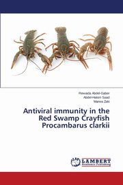 Antiviral immunity in the Red Swamp Crayfish Procambarus clarkii, Abdel-Gaber Rewaida
