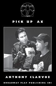 Pick Up Ax, Clarvoe Anthony