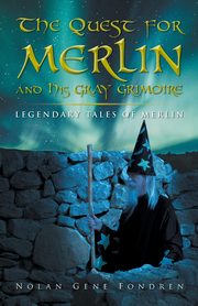 The Quest for Merlin and His Gray Grimoire, Fondren Nolan