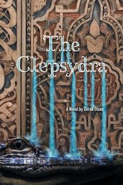 The Clepsydra, Olsen Derek