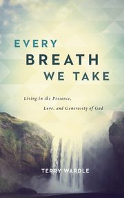 Every Breath We Take, Wardle Terry