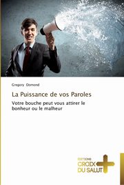 La puissance de vos paroles, DOMOND-G