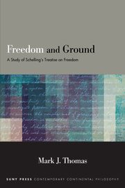 Freedom and Ground, Thomas Mark J.
