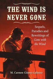 The Wind Is Never Gone, Gmez-Galisteo M. Carmen
