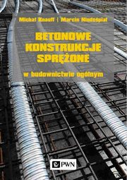 Betonowe konstrukcje sprone w budownictwie oglnym, Knauff Micha, Niedopia Marcin