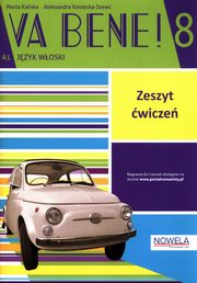 Va bene! 8 Jzyk woski Zeszyt wicze A1, Kaliska Marta, Kostecka-Szewc Aleksandra