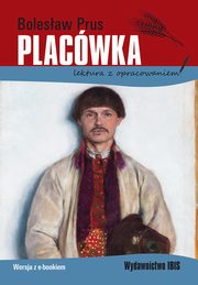 Placwka lektura z opracowaniem, Prus Bolesaw