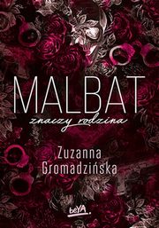 Malbat znaczy rodzina, Gromadziska Zuzanna