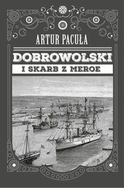 Dobrowolski i skarb z Meroe, Pacua Artur