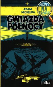 Gwiazda pnocy, Michejda Adam