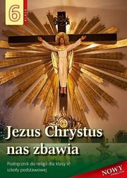 Religia 6 Jezus Chrystus nas zbawia Podrcznik, 