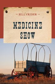 Medicine Show, Crider Bill