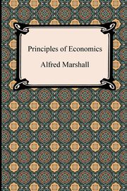 Principles of Economics, Marshall Alfred