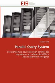 Parallel query system, NEKLI-M