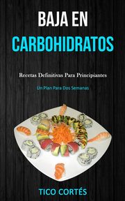 Baja En Carbohidratos, Corts Tico