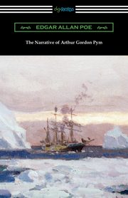 The Narrative of Arthur Gordon Pym, Poe Edgar Allan