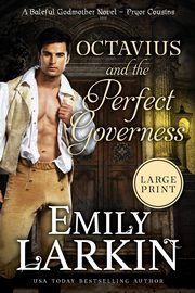 Octavius and the Perfect Governess, Larkin Emily