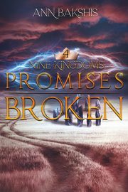 Promises Broken, Bakshis Ann
