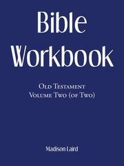 Bible Workbook, Laird Madison