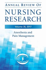 Annual Review of Nursing Research, Volume 35, 