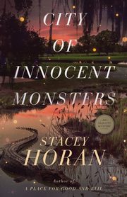 City of Innocent Monsters, Horan Stacey