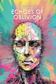 Echoes of Oblivion, Lim Charleston