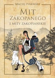 Mit Zakopanego i mity zakopiaskie, Pinkwart Maciej