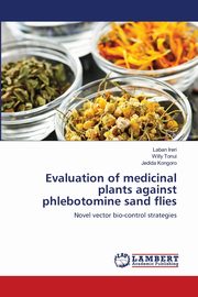 Evaluation of medicinal plants against phlebotomine sand flies, Ireri Laban