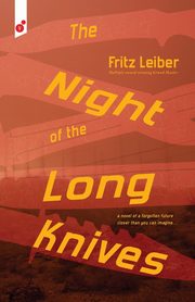 The Night of the Long Knives, Leiber Fritz