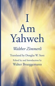 I Am Yahweh, Zimmerli Walther