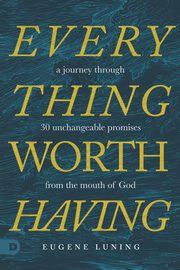 Everything Worth Having, Luning Eugene