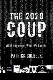 The 2020 Coup, Colbeck Patrick