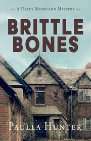 Brittle Bones, Hunter Paulla