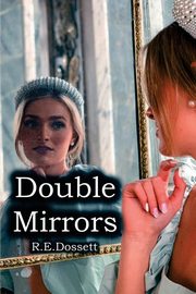 Double Mirrors, Dossett Rashid