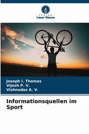 Informationsquellen im Sport, I. Thomas Joseph