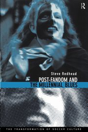 Post-Fandom and the Millennial Blues, Redhead Steve